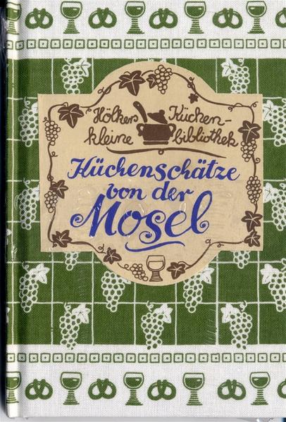 Küchenschätze von der Mosel