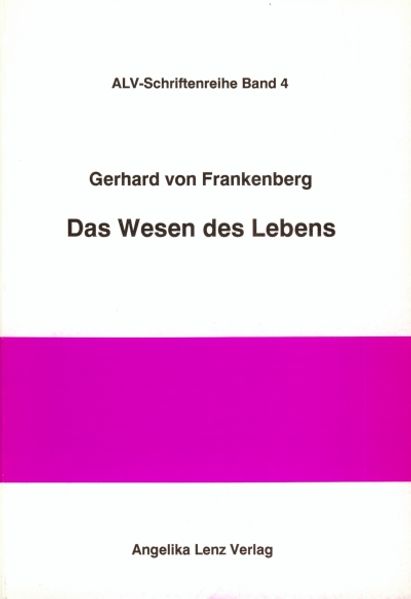 Das Wesen des Lebens