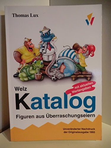 Welz Katalog Figuren aus Überraschungseiern