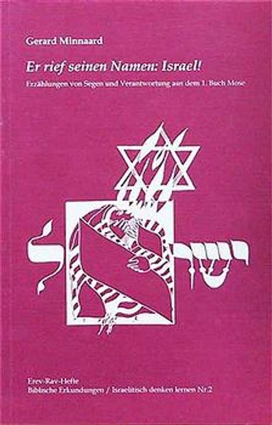 Er rief seinen Namen: Israel!
