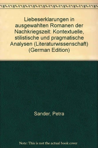 Liebeserklärungen in ausgewählten Romanen der Nachkriegszeit