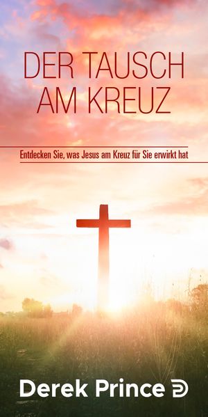 Der Tausch am Kreuz