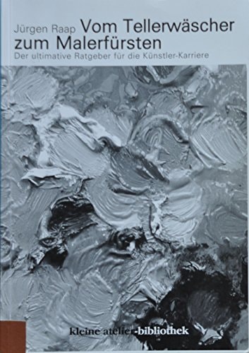 Vom Tellerwäscher zum Malerfürsten