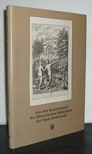 Aus den Sammlungen der Historischen Bibliothek der Stadt Rudolstadt