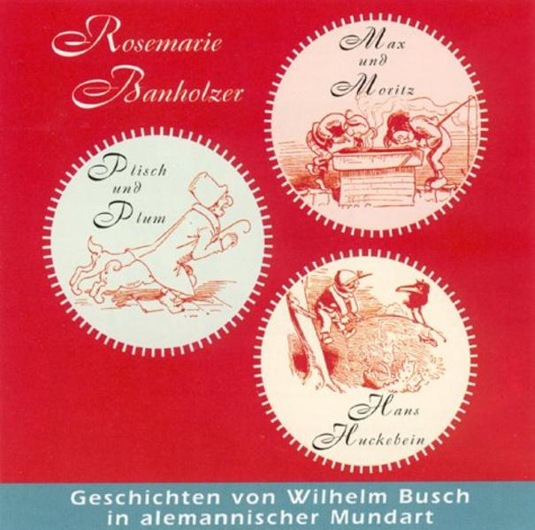 Max und Moritz /Hans Huckebein /Plisch und Plum
