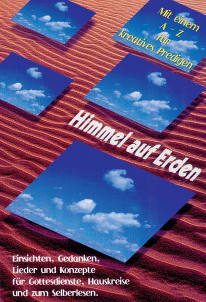 Himmel auf Erden