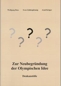 Zur Neubegründung der Olympischen Idee