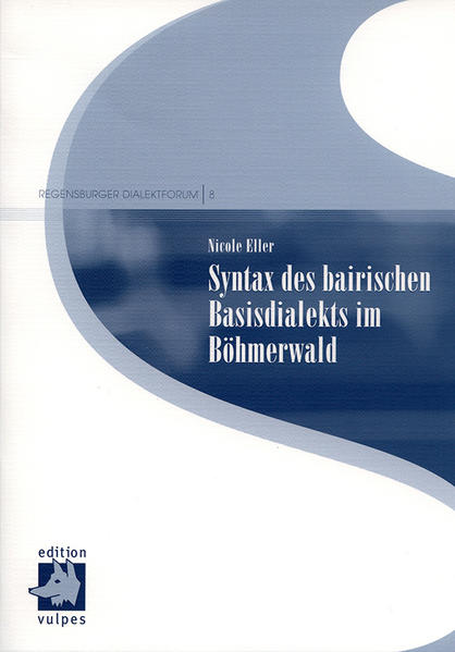 Syntax des bairischen Basisdialekts im Böhmerwald