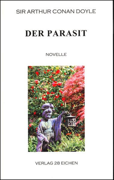 Arthur Conan Doyle: Ausgewählte Werke / Der Parasit