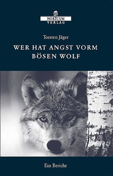 Wer hat Angst vorm bösen Wolf