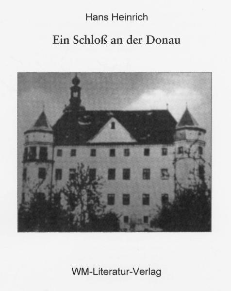 Ein Schloß an der Donau