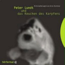 Peter Lundt und das Keuchen des Karpfens - Folge 1