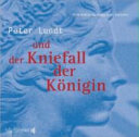 Peter Lundt und der Kniefall der Königin - Folge 3