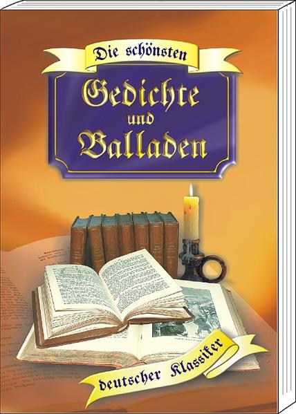 Die schönsten Gedichte & Balladen deutscher Klassiker
