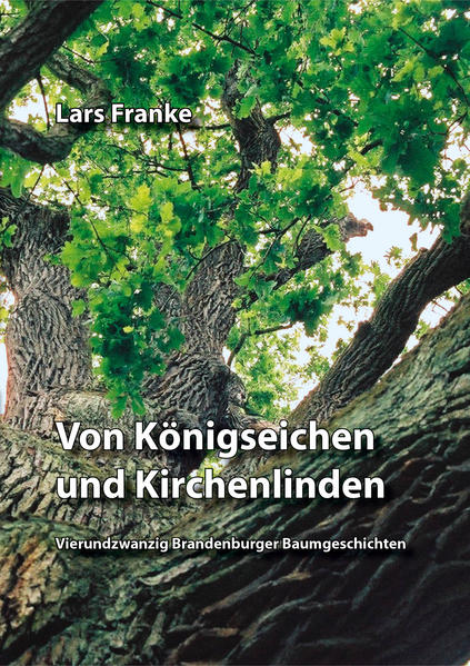 Von Königseichen und Kirchenlinden