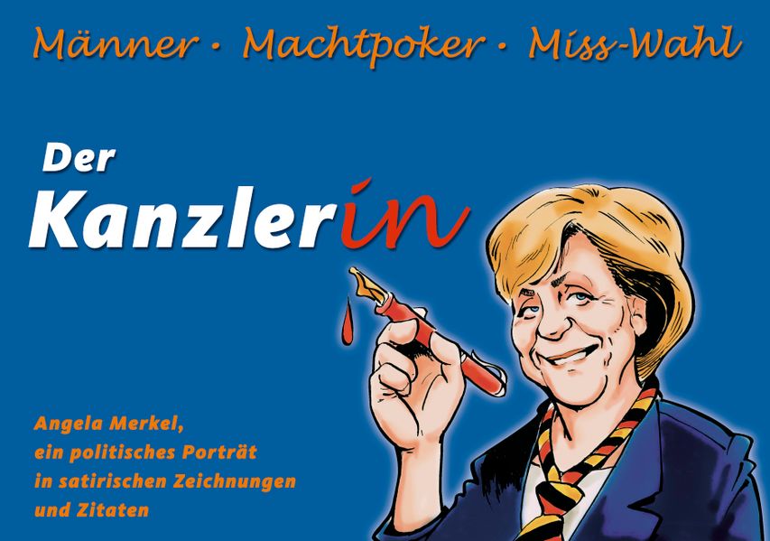 Der Kanzlerin - Männer, Machtpoker, Misswahl
