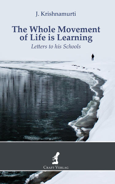 The Whole Movement of Life is Learning