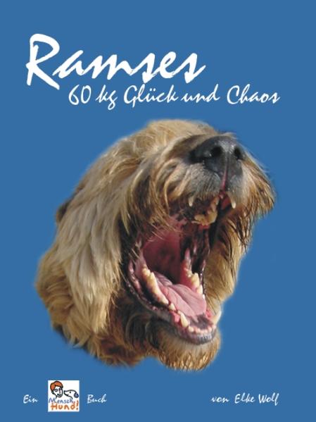 Ramses 60kg Glück und Chaos