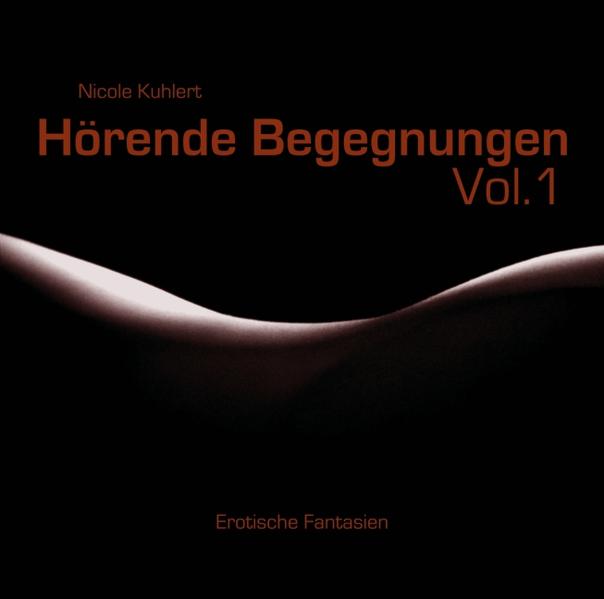 Hörende Begegnungen. Vol. 1