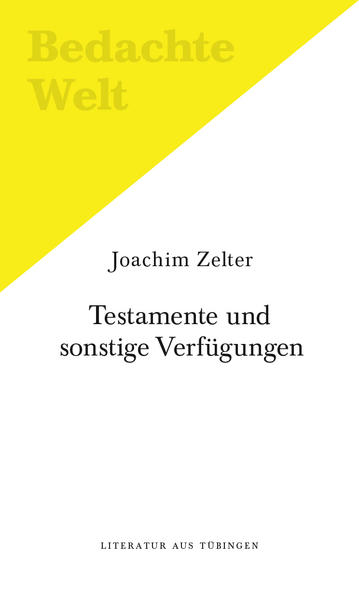 Testamente und sonstige Verfügungen (ein Sprechstück).