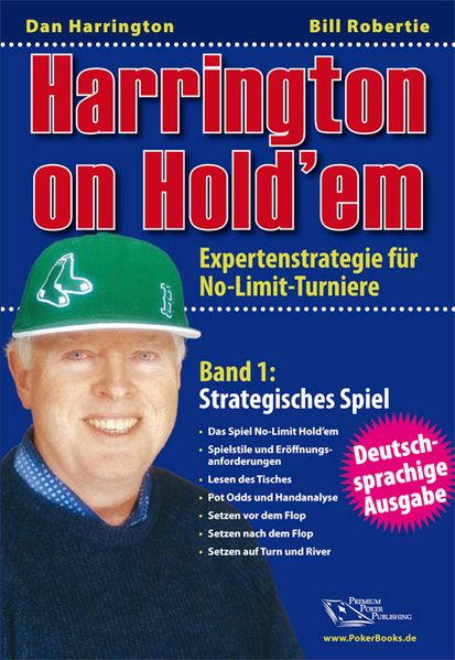 Harrington on Hold'em / Harrington on Hold ’em Band 1 Strategisches Spiel