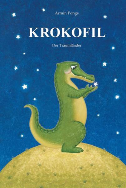 KROKOFIL - Der Traumländer. Band 1