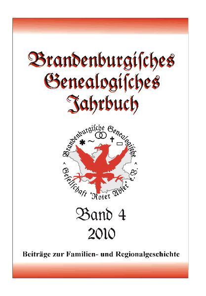 Brandenburgisches Genealogisches Jahrbuch (BGJ) / Brandenburgisches Genealogisches Jahrbuch 2010