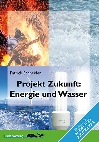 Projekt Zukunft - Energie und Wasser