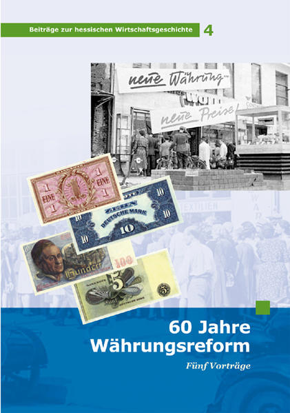 60 Jahre Währungsreform