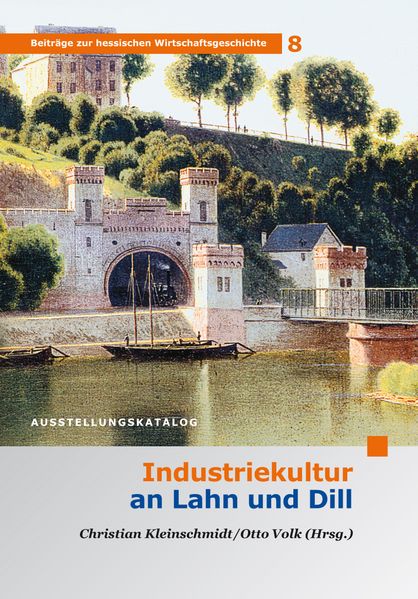 Industriekultur an Lahn und Dill