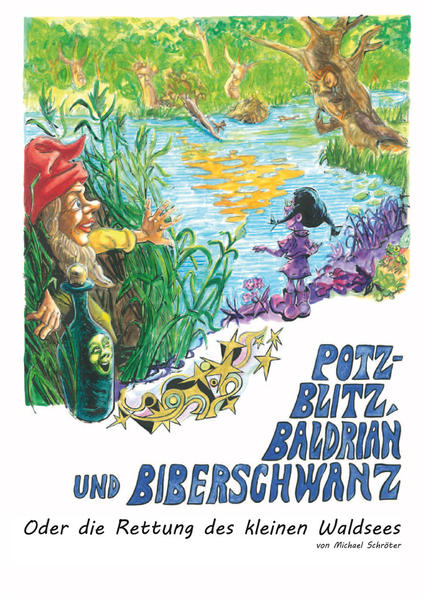 Potz-Blitz, Baldrian und Biberschwanz
