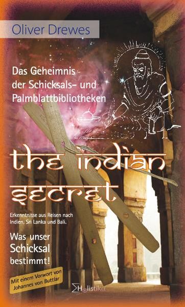 The Indian Secret - Das Geheimnis der Schicksals- und Palmblattbibliotheken