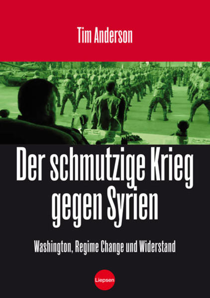 Der Schmutzige Krieg gegen Syrien