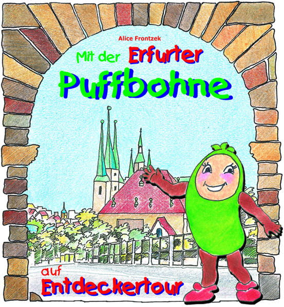 Mit der Erfurter Puffbohne auf Entdeckertour