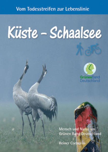 Küste - Schaalsee: Vom Todesstreifen zur Lebenslinie