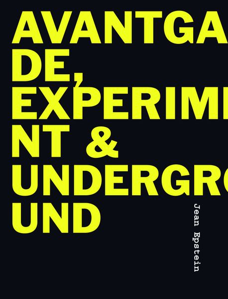 Avantgarde, Experiment & Underground