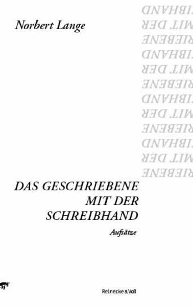 Das Geschriebene mit der Schreibhand