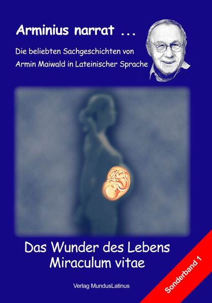 Das Wunder des Lebens - Miraculum vitae