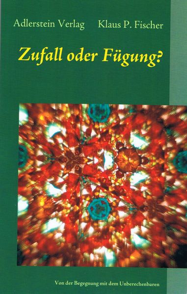Zufall oder Fuegung?