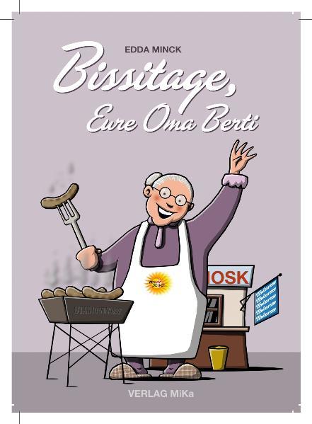 Bissitage, Eure Oma Berti