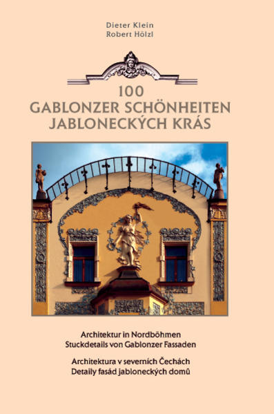 100 Gablonzer Schönheiten - 100 Jabloneckývh Krás