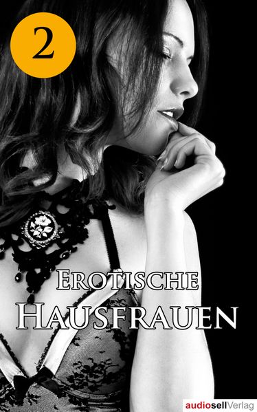 Erotische Hausfrauen Vol. 2