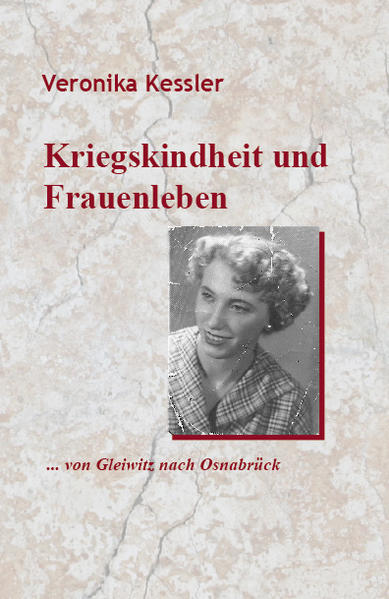 Kriegskindheit und Frauenleben