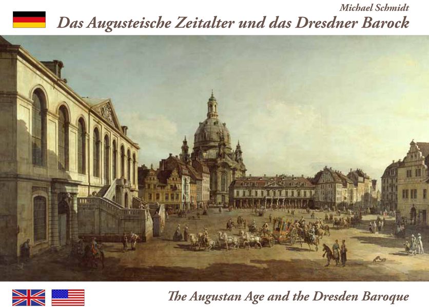 Das Augusteische Zeitalter und das Dresdner Barock