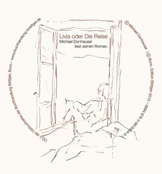 Livia oder Die Reise. Michael Donhauser liest seinen Roman.
