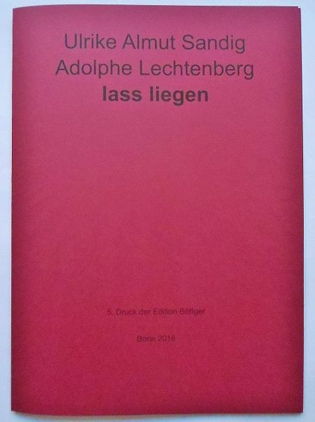 lass liegen. Gedicht. Mit einer Schablonenmalerei von Adolphe Lechtenberg
