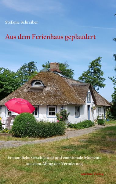 Aus dem Ferienhaus geplaudert