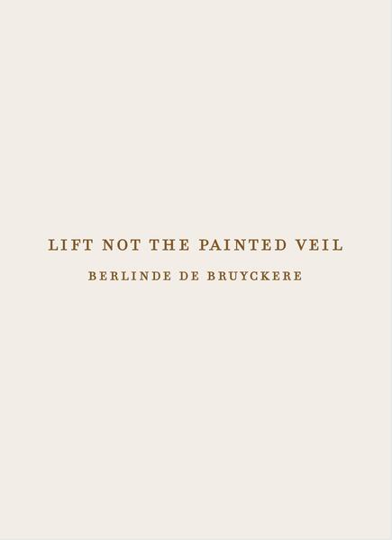 Lift Not the Painted Veil