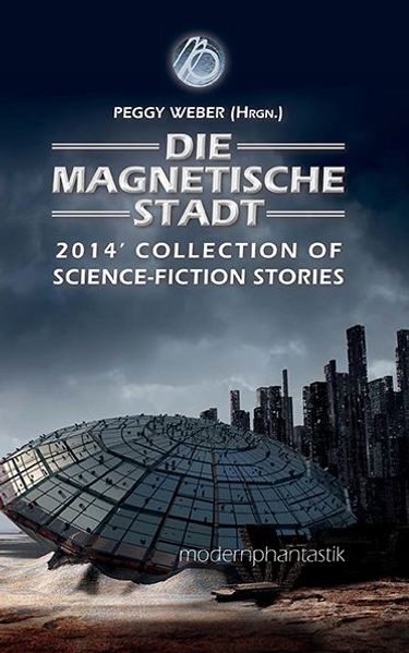 Die magnetische Stadt