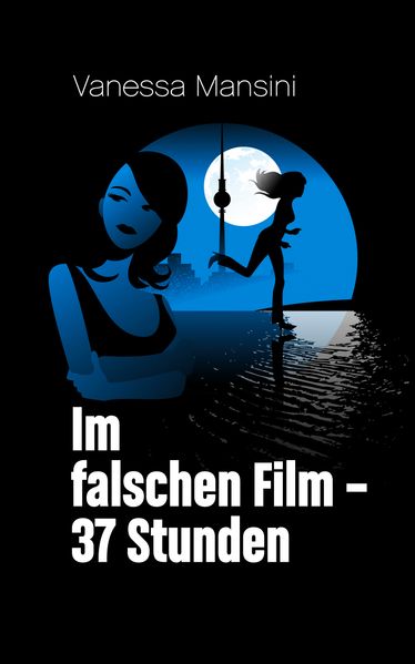 Im falschen Film – 37 Stunden